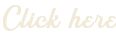 Click here