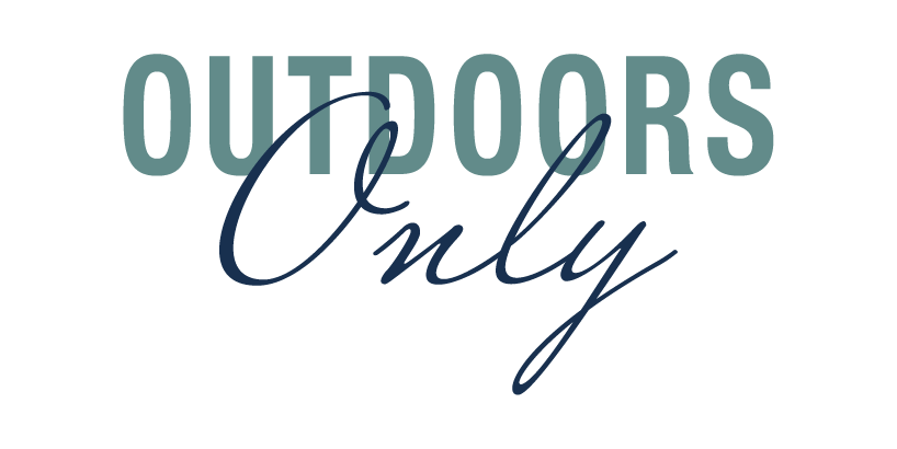 Outdoor Only